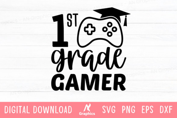 1st Grade Gamer SVG: Graphics & T-Shirt Designs