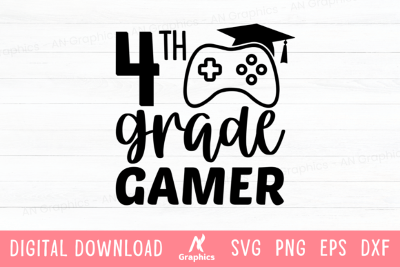 4th Grade Gamer SVG: Graphics for T-Shirt Designs