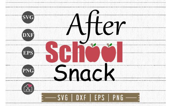 After School Snack SVG Cut File Graphics Freebies