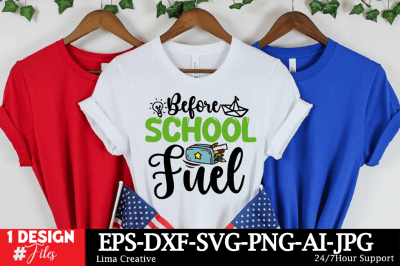 Before School Fuel SVG Cut File: A Graphic Design Asset for T-Shirt Designs