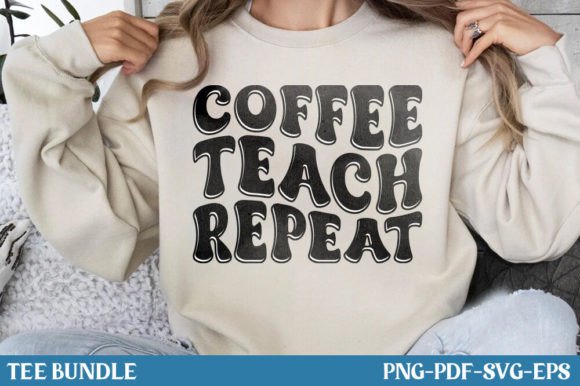 Coffee Teach Repeat Graphics for T-Shirt Designs