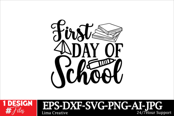 First Day of School SVG Cut File: Graphics & Crafts