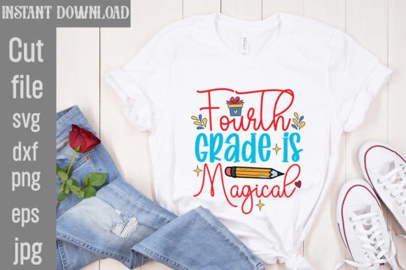 Fourth Grade is Magical SVG Cut File: A Graphic Designer’s Perspective