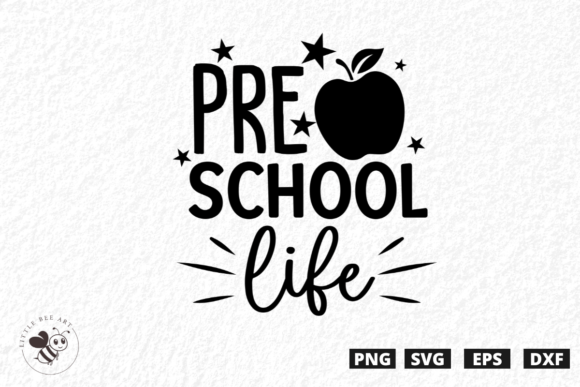 Pre School Life SVG: Graphics & T-Shirt Designs for Sellers