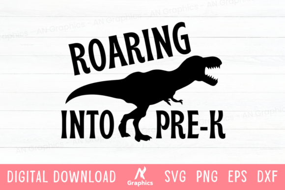 Roaring into Pre-k SVG: Graphics for T-Shirt Designs