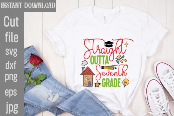 Straight Outta Seventh Grade: T-Shirt Designs & Graphics