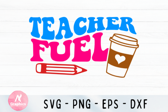 Teacher Fuel Wavy SVG: Graphics for T-Shirt Designs