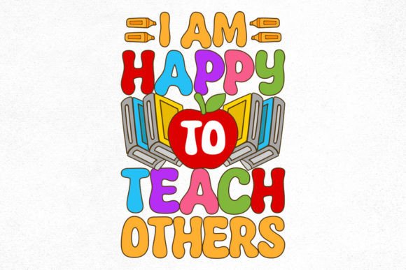 Teacher Groovy Design, I Am Happy Graphics for Crafts