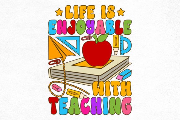 Teacher Groovy Design, Life is Graphics for Crafts