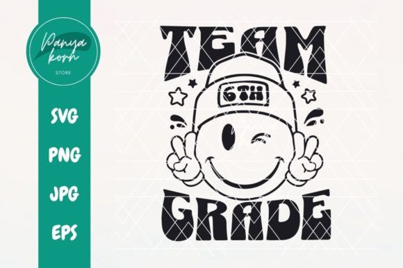 Team Sixth Grade Graphics for T-Shirt Designs